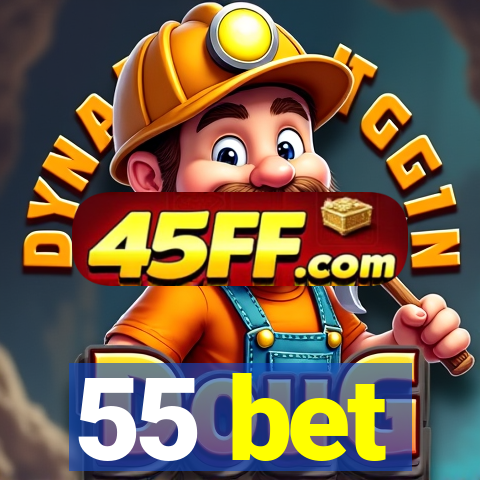 55 bet